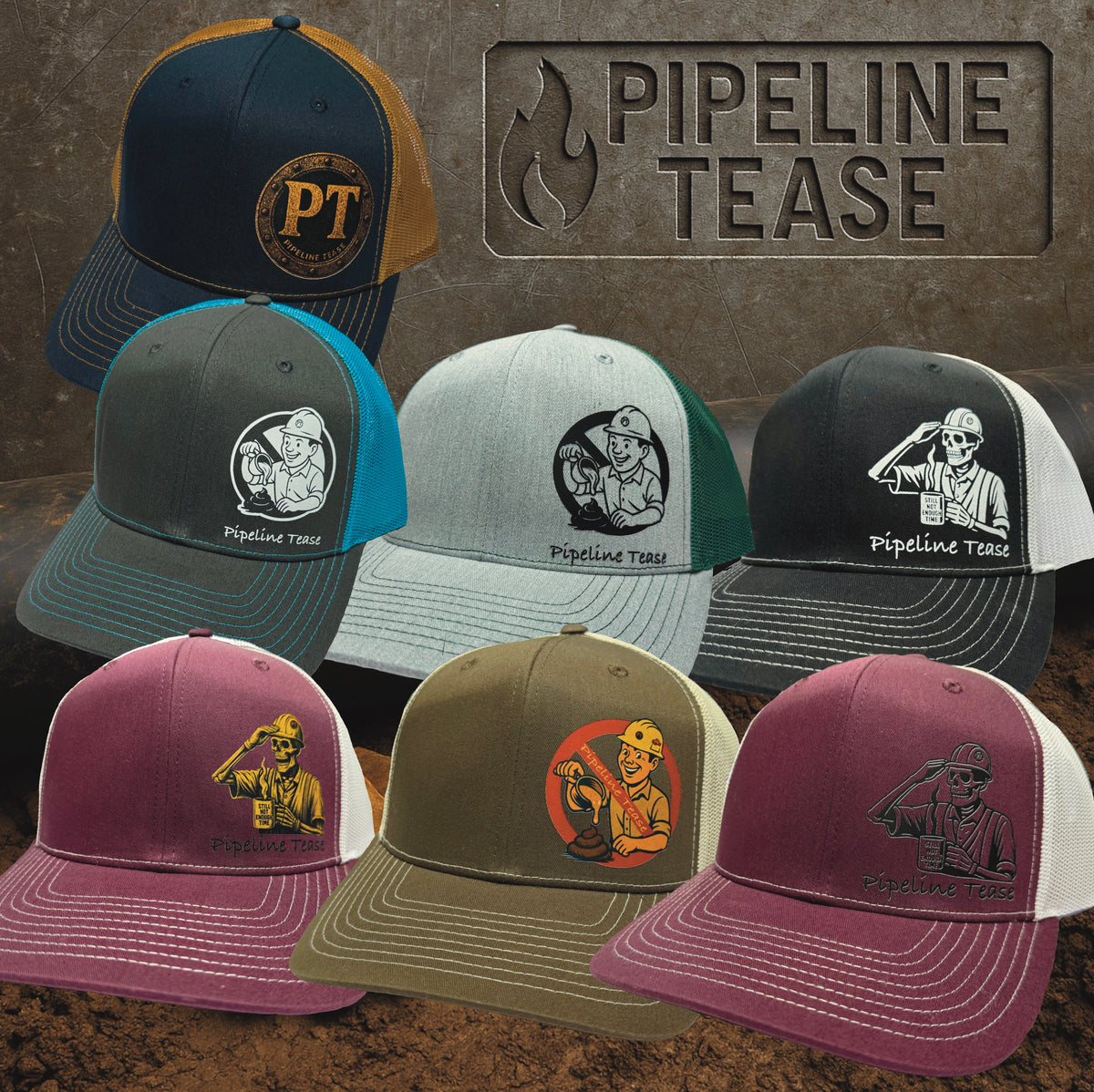 Pipeline Tease hat collection featuring multiple trucker caps with signature blue-collar designs, including PT Flange, No Sugar Coating, and Still Not Enough Time logos — displayed on a rugged jobsite background.